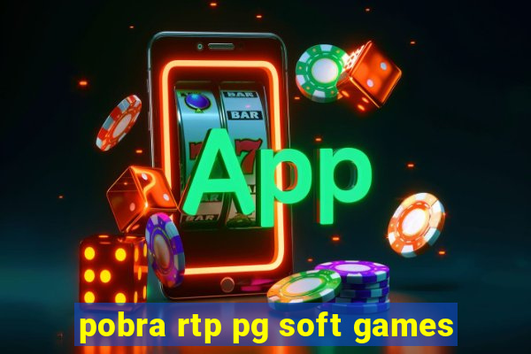 pobra rtp pg soft games